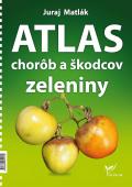ATLAS CHOROB A ŠKODCOV - Zeleniny
